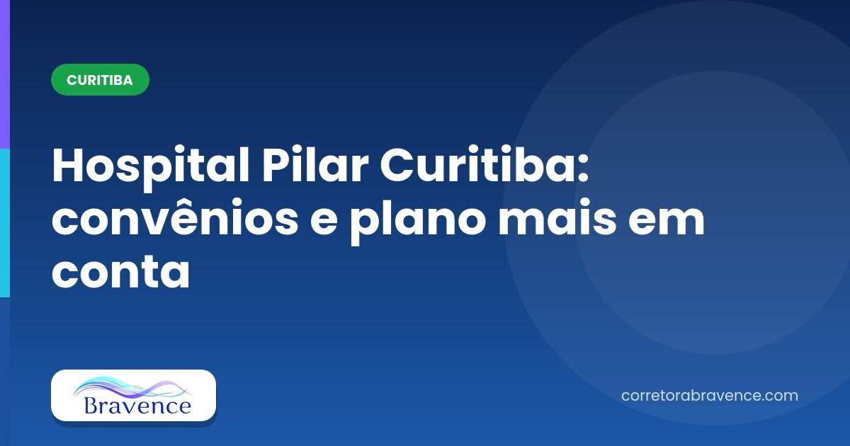 Hospital Pilar Curitiba: convênios e plano mais em conta